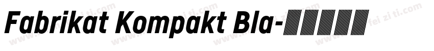 Fabrikat Kompakt Bla字体转换